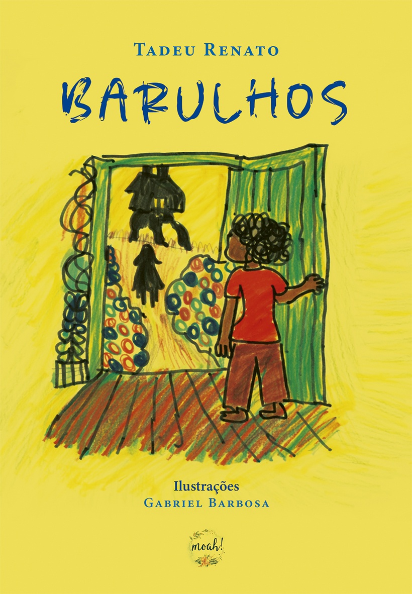 Barulhos (ou A casa que anda)