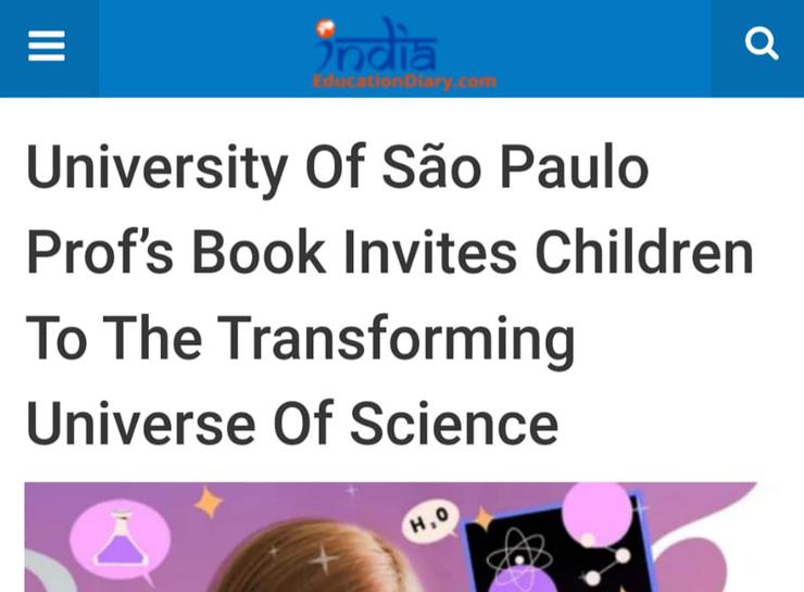 India Education Diary - University of Sao Paulo prof`s book invites children to the transforming universe of Science